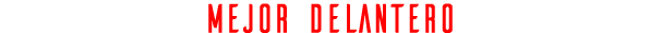 MEJOR DELANTERO