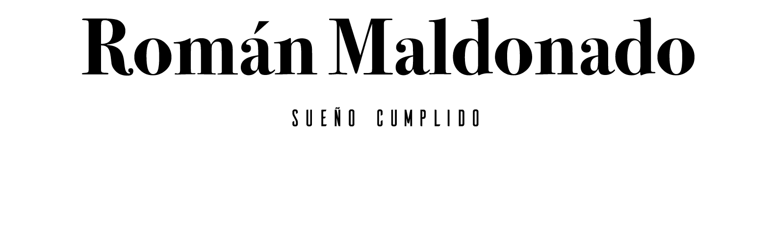 Román Maldonado SUEÑO CUMPLIDO
