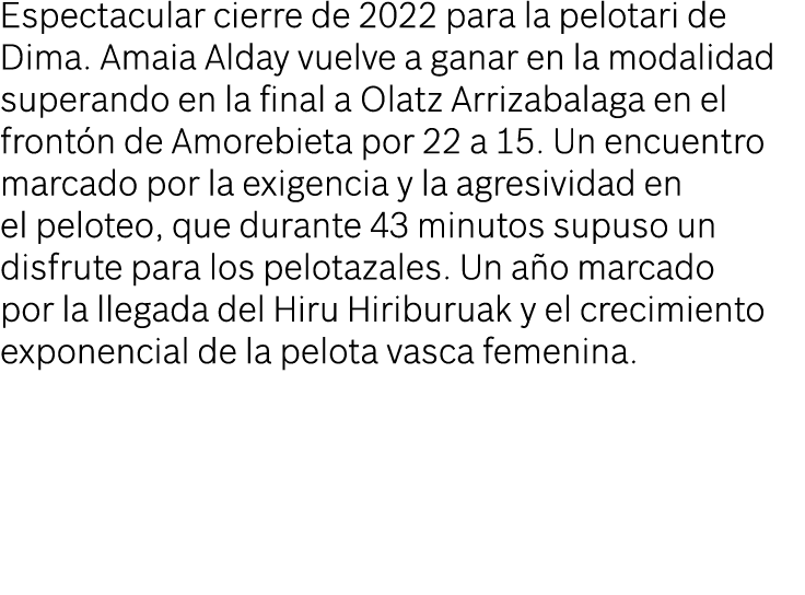 Espectacular cierre de 2022 para la pelotari de Dima  Amaia Alday vuelve a ganar en la modalidad superando en la fina   