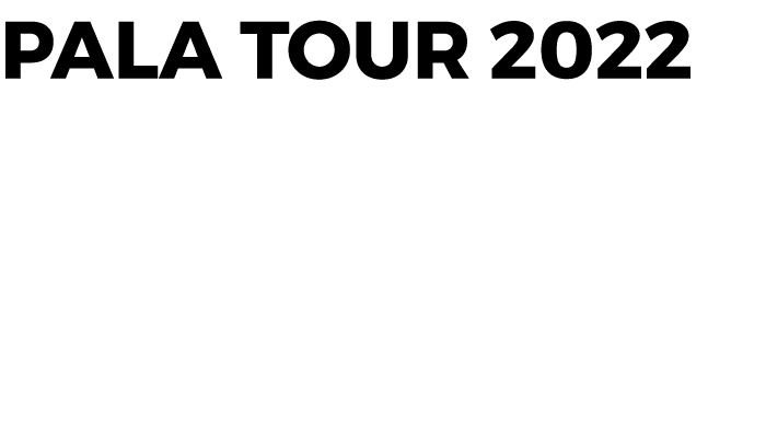 PALA TOUR 2022