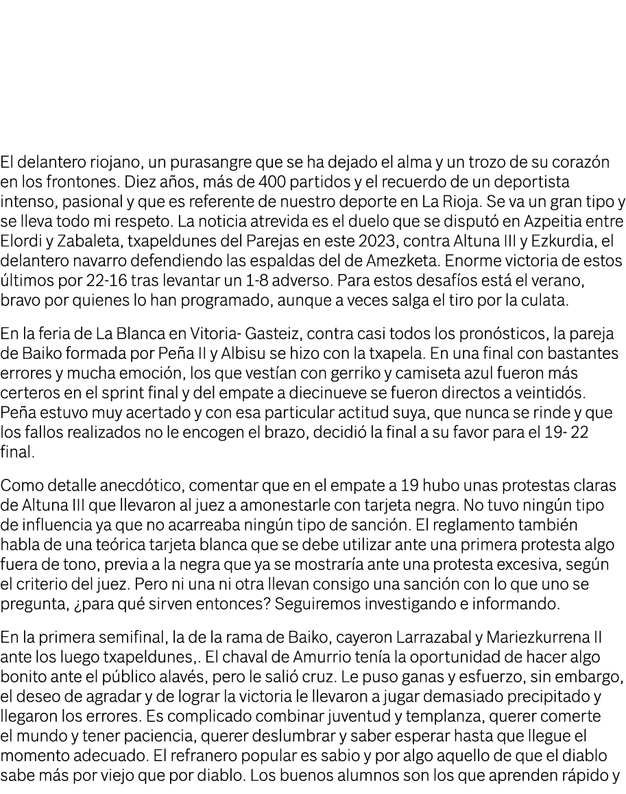 Me gustaría empezar estas líneas con dos noticias recientes, una atrevida y otra triste  Esta última es la despedida,   