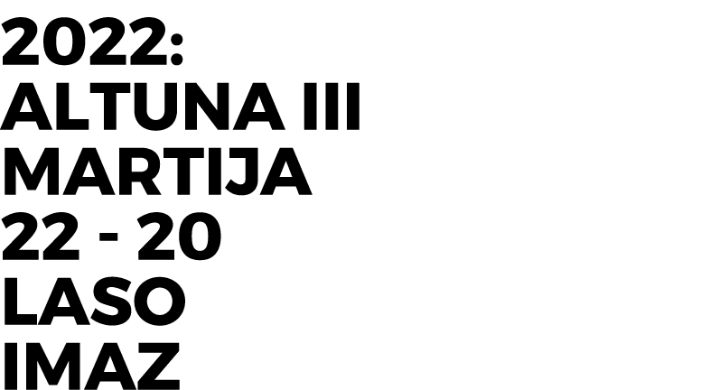 2022: Altuna III Martija 22 20 Laso Imaz
