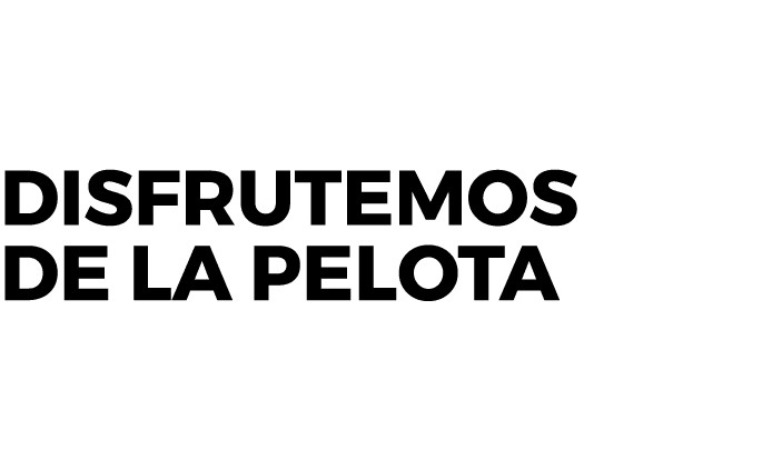 Disfrutemos de la pelota