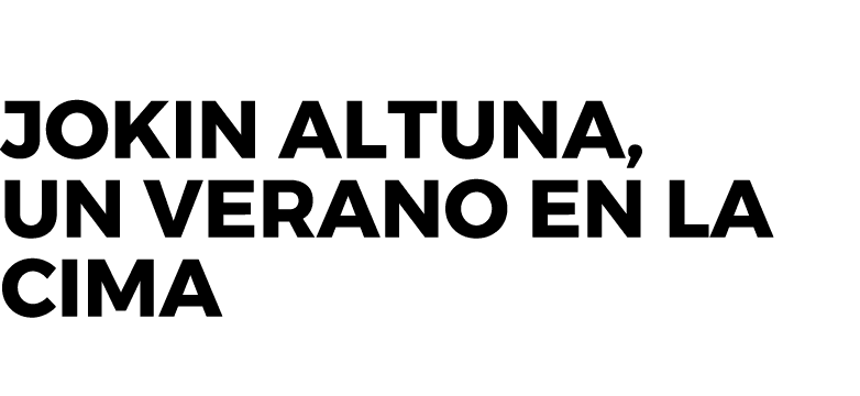 Jokin Altuna, un verano en la cima