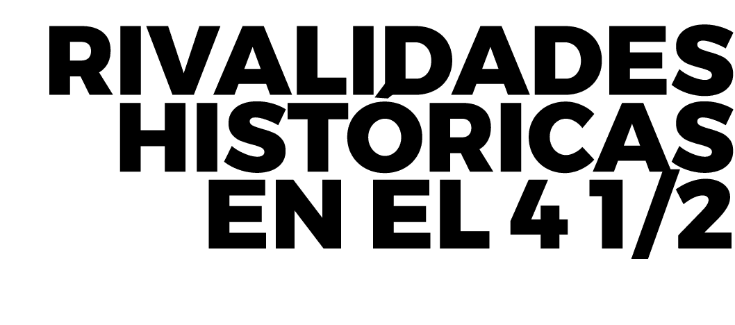 Rivalidades hist ricas en el 4 1/2