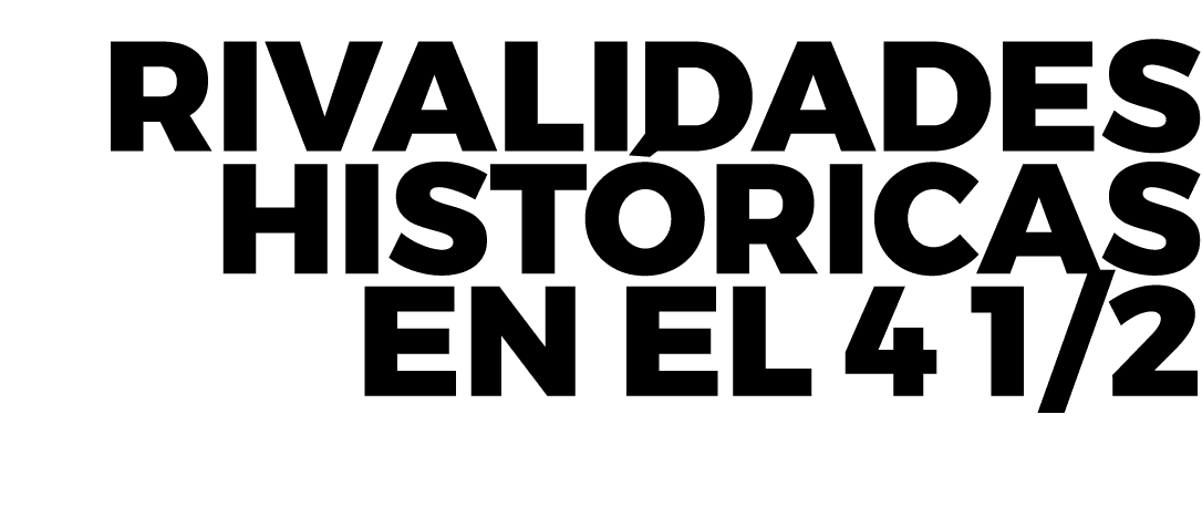 Rivalidades hist ricas en el 4 1/2