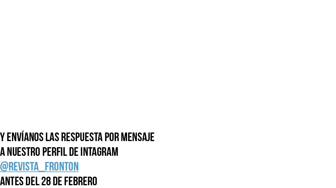 BUSCA LA PREGUNTA DENTRO de los art culos DE NUESTRA REVISTA Y env anos las respuesta por mensaje a nuestro perfil de...