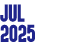 JUL 2025