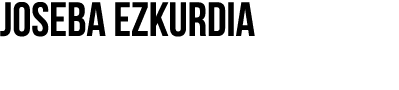 JOSEBA EZKURDIA