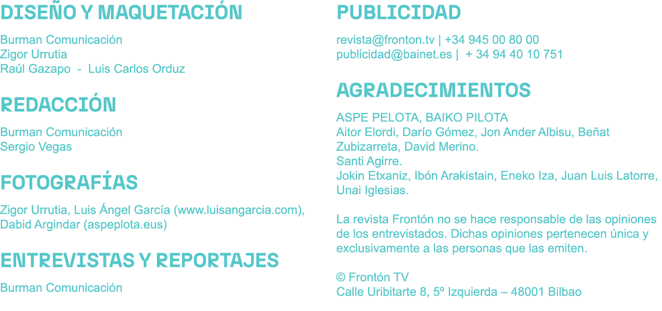 DISE O Y MAQUETACI N Burman Comunicaci n Zigor Urrutia Ra l Gazapo Luis Carlos Orduz REDACCI N Burman Comunicaci n Se...