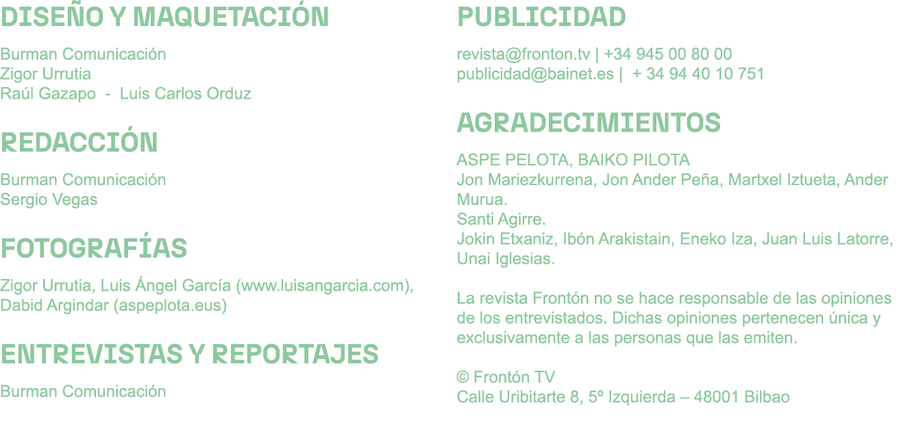 DISE O Y MAQUETACI N Burman Comunicaci n Zigor Urrutia Ra l Gazapo Luis Carlos Orduz REDACCI N Burman Comunicaci n Se...