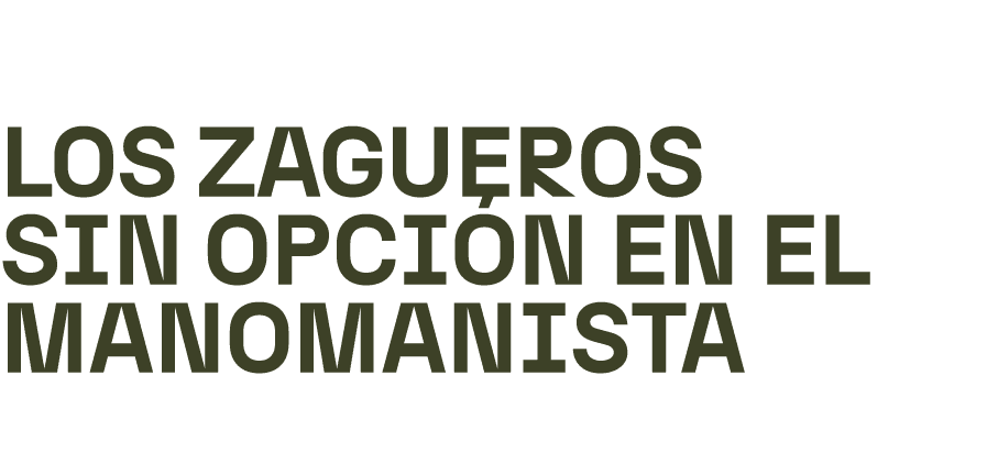 Los zagueros sin opci n en el manomanista