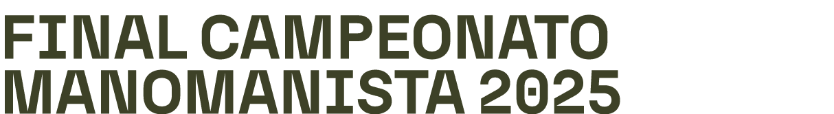 Final Campeonato Manomanista 2025