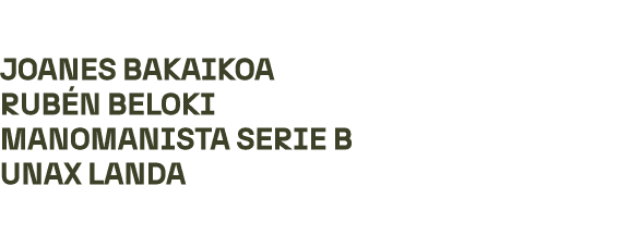 JOANES BAKAIKOA RUB N BELOKI MANOMANISTA SERIE B UNAX LANDA