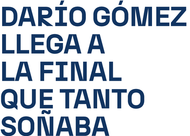 Dar o G mez llega a la final que tanto so aba