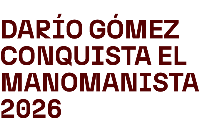 Dar o G mez conquista el Manomanista 2026