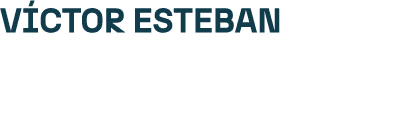 V CTOR ESTEBAN
